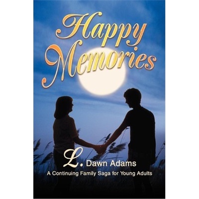 按需印刷Happy Memories:A Continuing Family Saga for Young Adults[9780595292103]