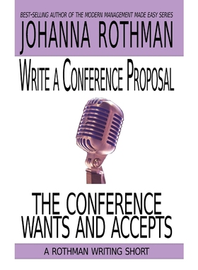 按需印刷Write a Conference Proposal the Conference Wants and Accepts[9781943487271]