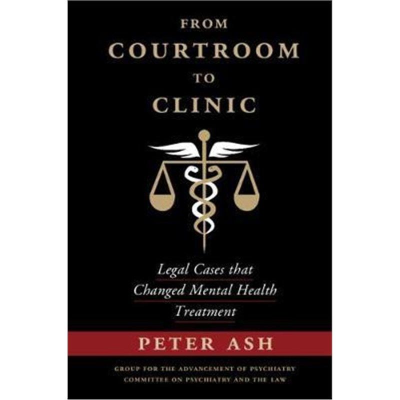 按需印刷不退不换From Courtroom to Clinic:Legal Cases that Changed Mental Health Treatment[9781108421515]