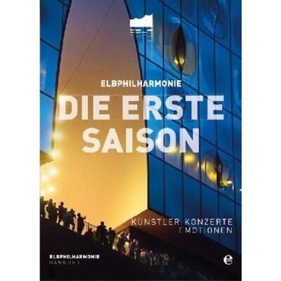 预订不退不换德语 Elbphilharmonie - Die erste Saison:Künstler, Konzerte, Emotionen
