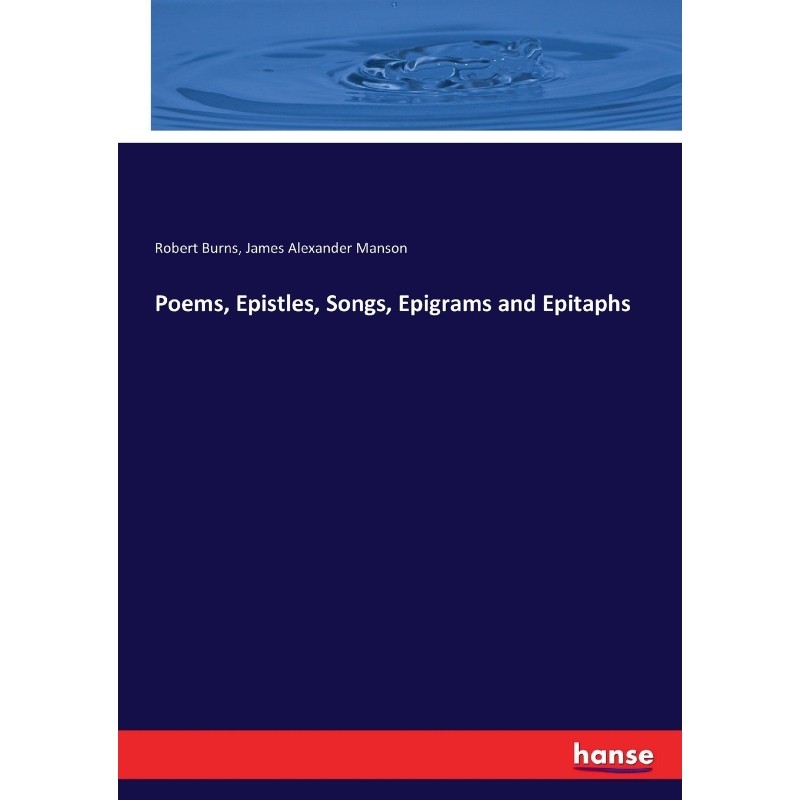 按需印刷不退不换Poems, Epistles, Songs, Epigrams and Epitaphs[9783744712736]