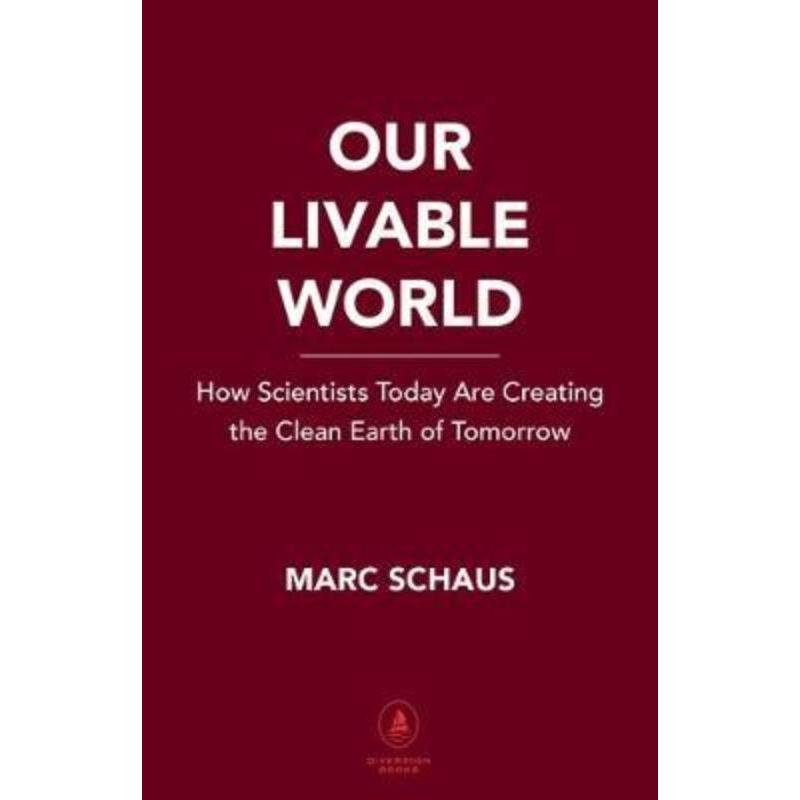 预订Our Livable World:Creating the Clean Earth of Tomorrow