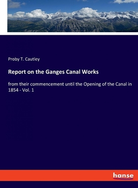 按需印刷Report on the Ganges Canal Works[9783348053716]