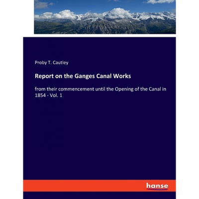 按需印刷不退不换Report on the Ganges Canal Works[9783348053716]