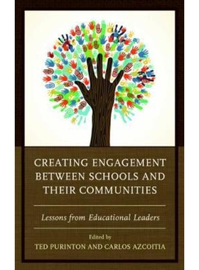 按需印刷不退不换Creating Engagement between Schools and their Communities[9781498521765]