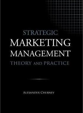 按需印刷不退不换Strategic Marketing Management - Theory and Practice[9781936572588]