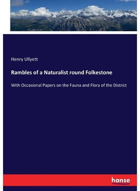 按需印刷Rambles of a Naturalist round Folkestone[9783337025809]