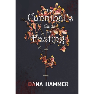 按需印刷不退不换The Cannibal s Guide to Fasting[9781953971500]