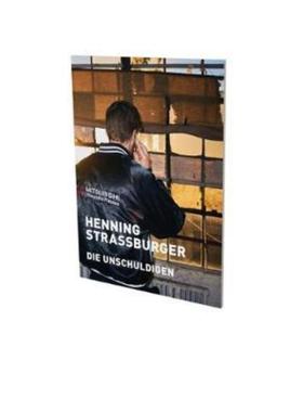 预订【德语】 Henning Strassburger: Die Unschuldigen:Katalog Contemporary Fine Arts Berlin