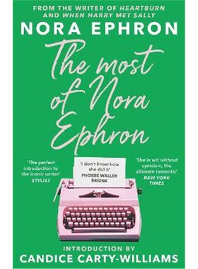 预订The Most of Nora Ephron:The ultimate anthology of essays, articles and extracts from her greatest work, with a forew