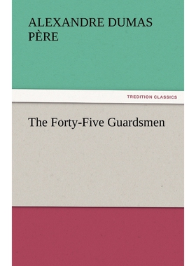 按需印刷不退不换The Forty-Five Guardsmen[9783842442887]