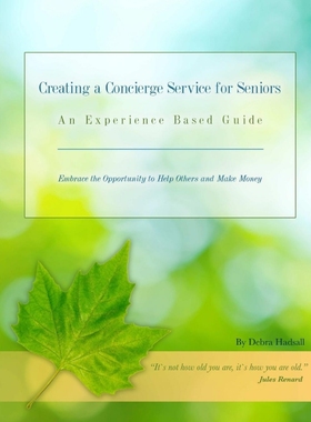 按需印刷Creating a Concierge Service for Seniors[9781304490889]