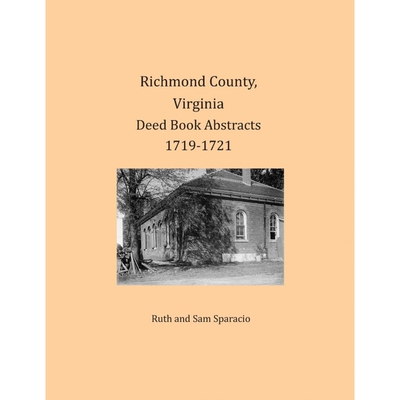 按需印刷不退不换Richmond County, Virginia Deed Book Abstracts 1719-1721[9781680343182]