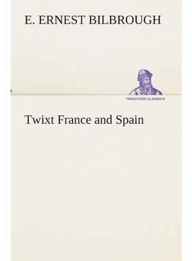 按需印刷Twixt France and Spain[9783849512255]