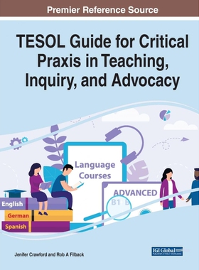 按需印刷不退不换TESOL Guide for Critical Praxis in Teaching, Inquiry, and Advocacy[9781799880936]