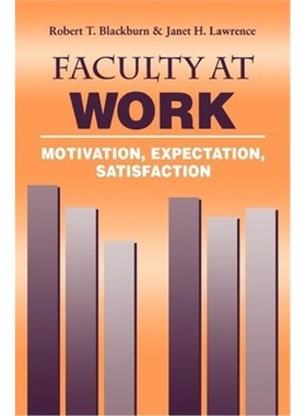 按需印刷Faculty at Work:Motivation, Expectation, Satisfaction[9780801873072]