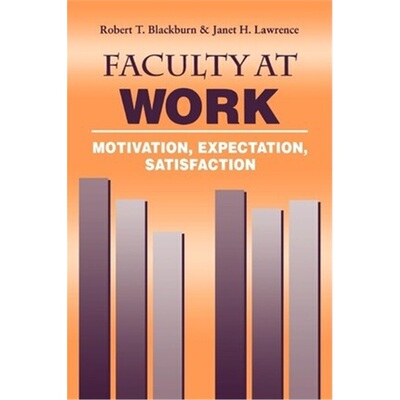 按需印刷Faculty at Work:Motivation, Expectation, Satisfaction[9780801873072]