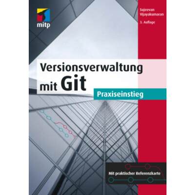 预订【德语】 Versionsverwaltung mit Git:Praxiseinstieg. Mit praktischer Referenzkarte