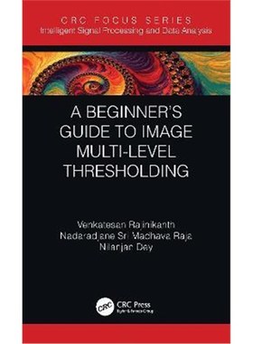 按需印刷A Beginner's Guide to Multilevel Image Thresholding[9780367503147]