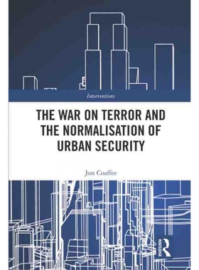 按需印刷TF The War on Terror and the Normalisation of Urban Security[9781138617551]
