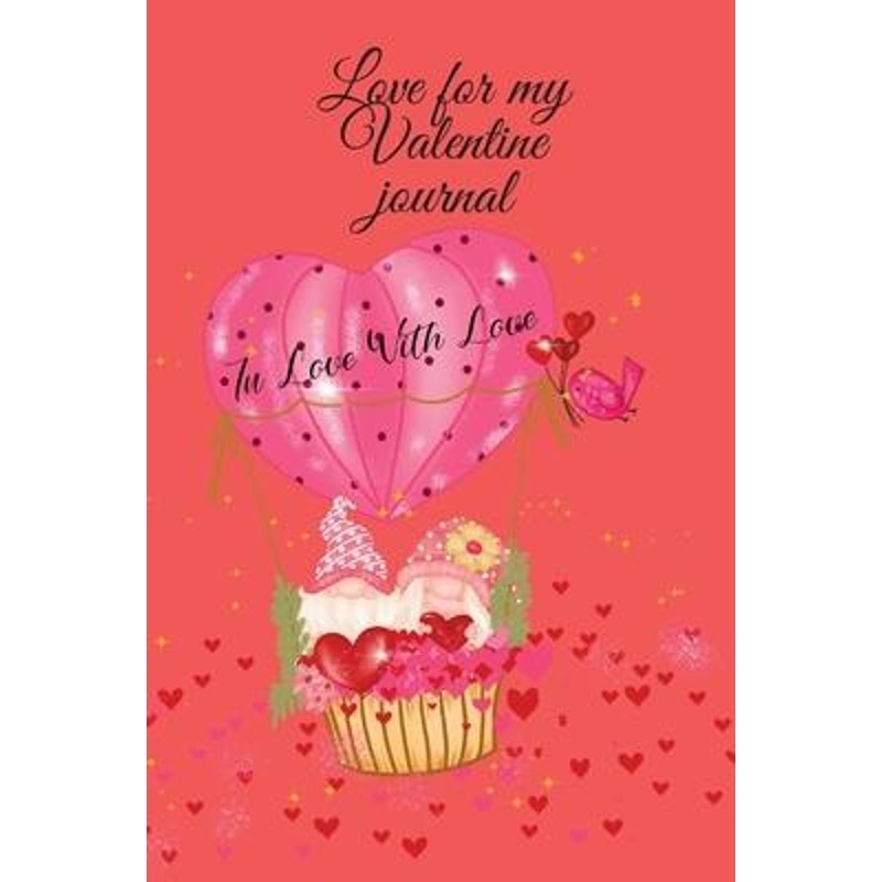 按需印刷love for my valentine journal[9781716291180]