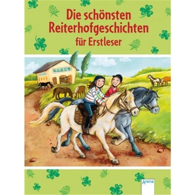 预订【德语】Die schonsten Reiterhofgeschichten fur Erstleser[9783401716169]
