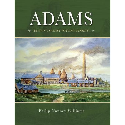 预订不退不换Adams:Britain's Oldest potting Dynasty