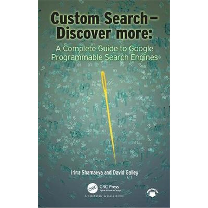 按需印刷Custom Search - Discover more::A Complete Guide to Google Programmable Search Engines[9780367567392]