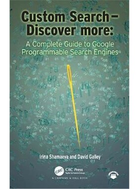 按需印刷不退不换Custom Search - Discover more::A Complete Guide to Google Programmable Search Engines[9780367567392]