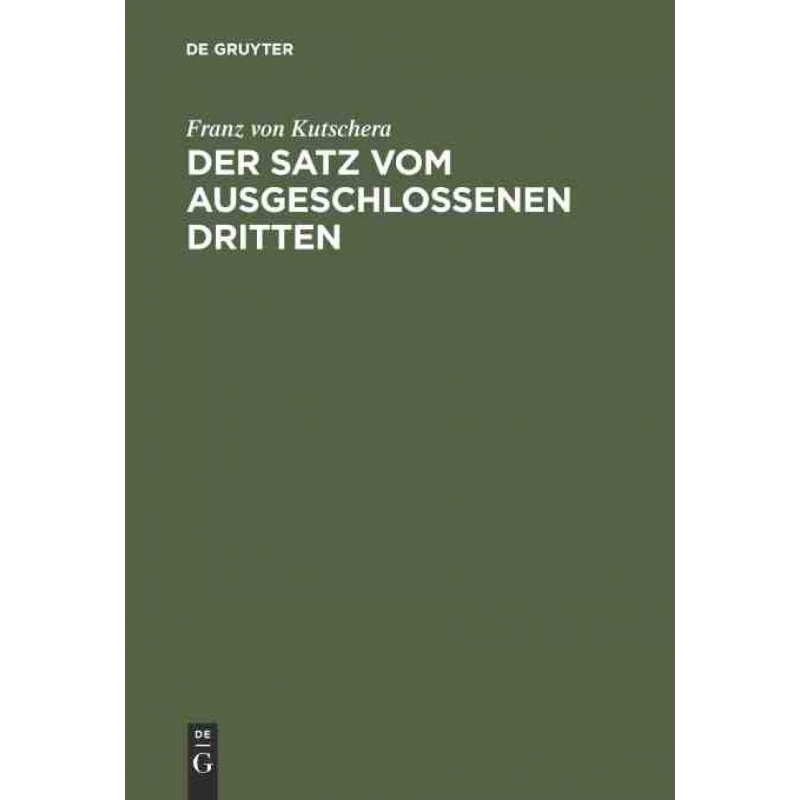 按需印刷DEG Der Satz vom ausgeschlossenen Dritten[9783110102543]