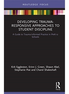 预订Developing Trauma-Responsive Approaches to Student Discipline[9780367651589]