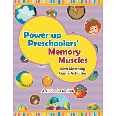 按需印刷Power Up Preschoolers' Memory Muscles with Matching Game Activities[9781683213963]