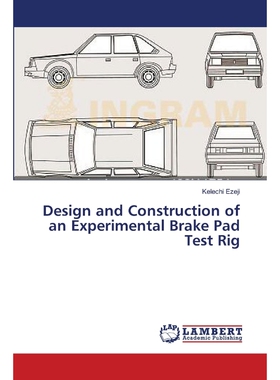 按需印刷Design and Construction of an Experimental Brake Pad Test Rig[9783659541988]