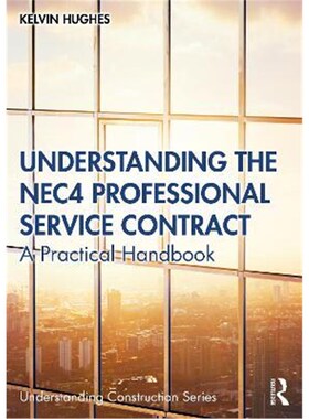 按需印刷不退不换Understanding the NEC4 Professional Service Contract:A Practical Handbook[9780367896027]