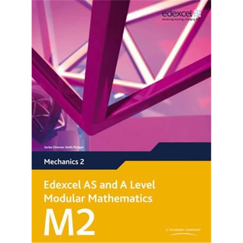 现货Edexcel AS and A Level Modular Mathematics Mechanics 2 M2