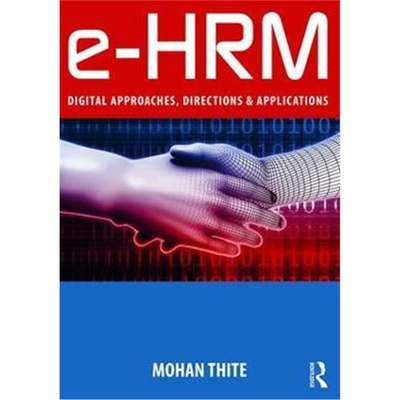 按需印刷不退不换 e-HRM:Digital Approaches, Directions & Applicat