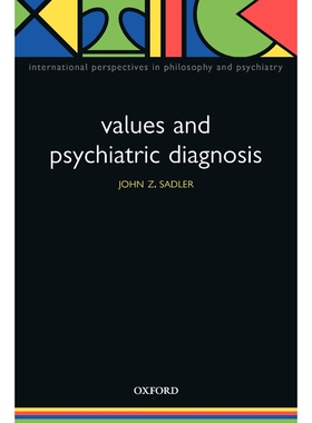 按需印刷不退不换Values and Psychiatric Diagnosis[9780198526377]
