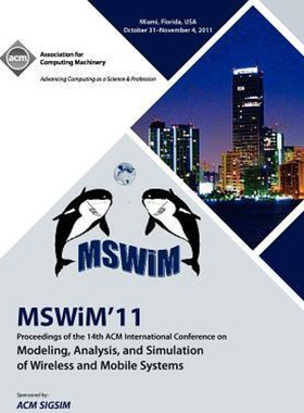 预订不退不换MSWIM 11 Proceedings of the 14th ACM International Conference on Modeling, Analysis and Simulation o
