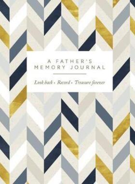 预订不退不换A Father's Memory Journal:Look Back. Record. Treasure Forever.