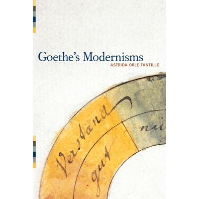 按需印刷Goethe s Modernisms[9781441120205]