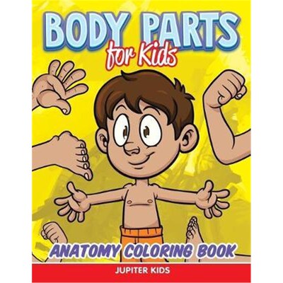 按需印刷不退不换Body Parts for Kids:Anatomy Coloring Book[9781682807255]