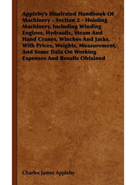 按需印刷  Appleby's Illustrated Handbook of Machinery - Sect