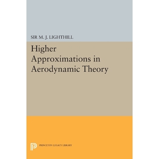 按需印刷Higher Approximations in Aerodynamic Theory[9780691626017]
