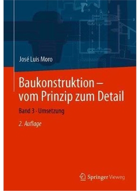 预订Baukonstruktion - vom Prinzip zum Detail:Band 3 Umsetzung