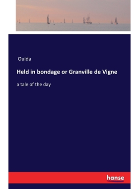 按需印刷Held in bondage or Granville de Vigne[9783742854612]
