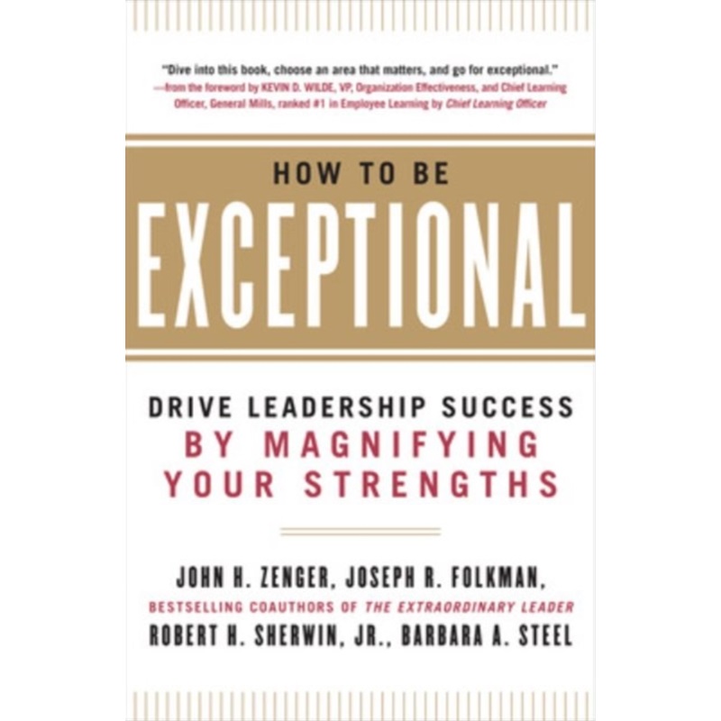 预订How to Be Exceptional: Drive Leadership Success By Magnifying Your Strengths[9780071791489]