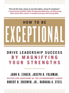 预订How to Be Exceptional: Drive Leadership Success By Magnifying Your Strengths[9780071791489]
