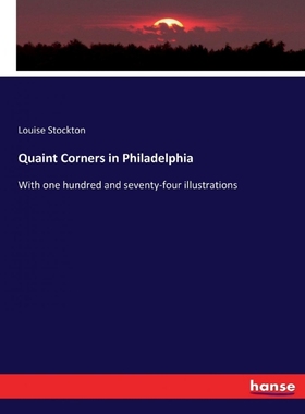 按需印刷Quaint Corners in Philadelphia[9783337037376]