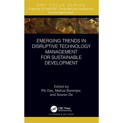 预订不退不换Emerging Trends in Disruptive Technology Management for Sustainable Development[9780367249649]