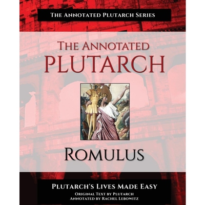 按需印刷不退不换The Annotated Plutarch - Romulus[9781954822061]